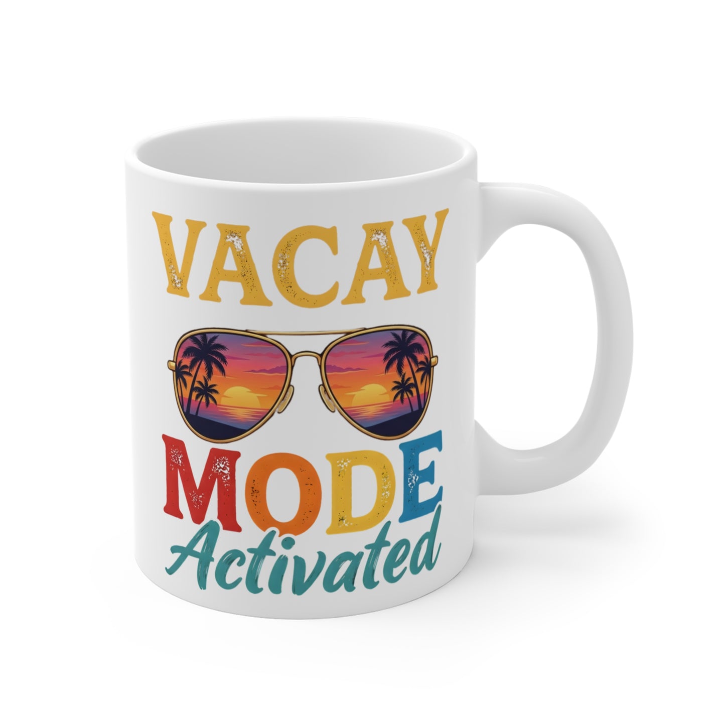 Vacay Mode Activated Mug — 11 oz.
