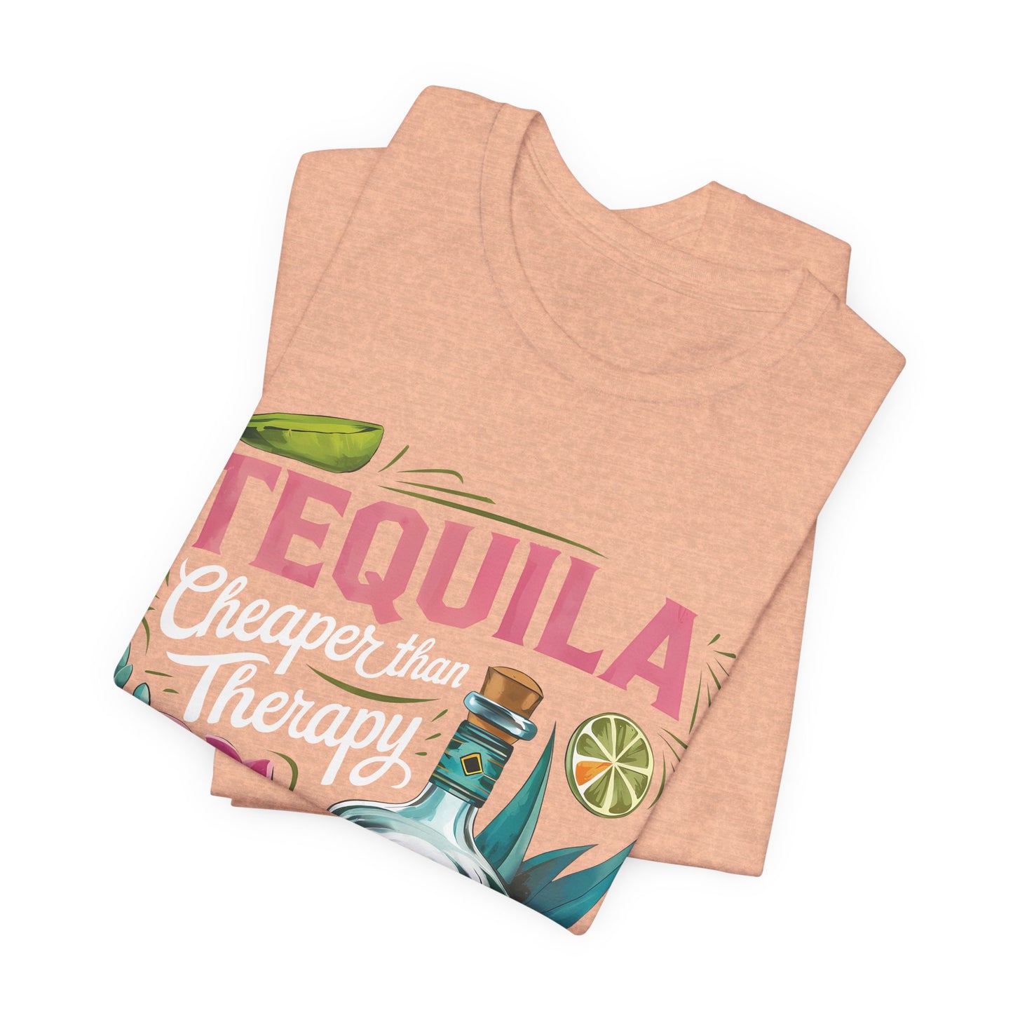 Tequila – “Cheaper than Therapy" Graphic tee - White font