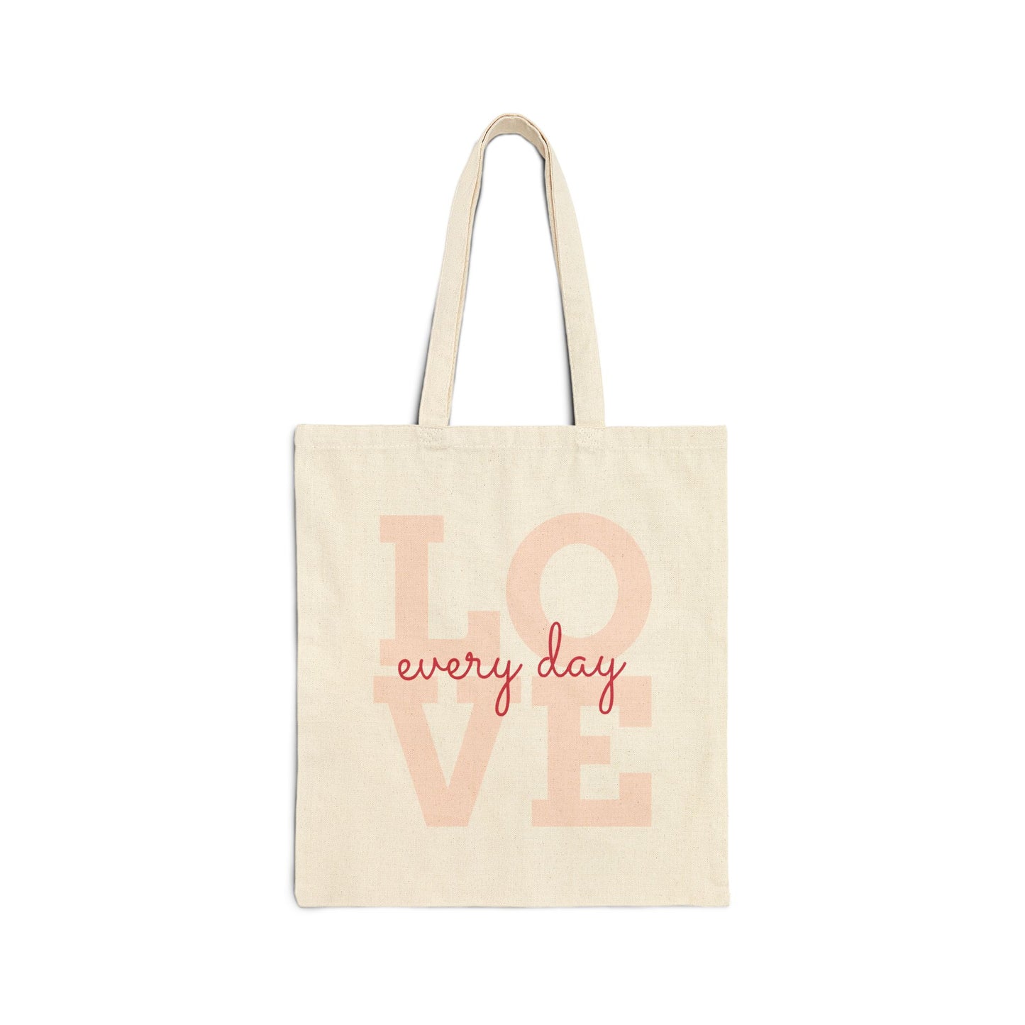 "Love Every Day" Canvas Tote