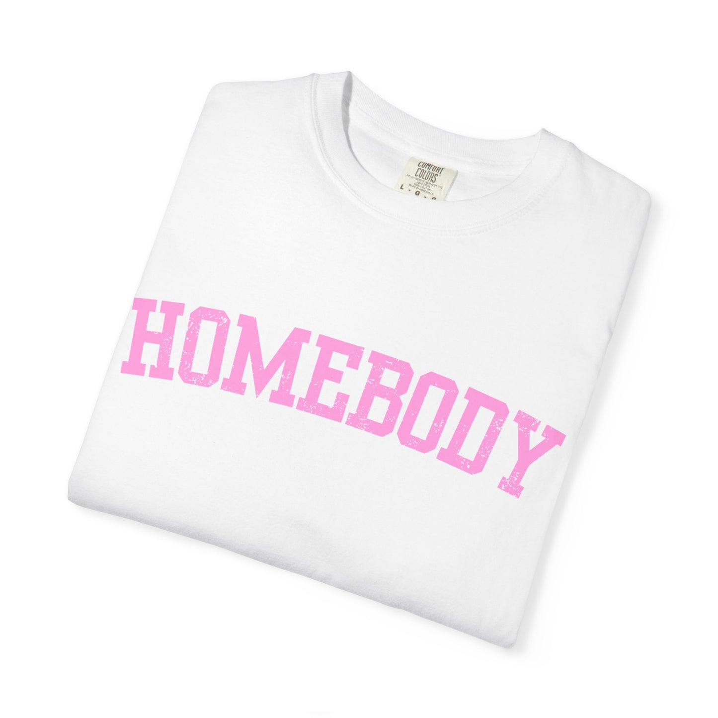 Homebody Graphic Tee  — Pink Collegiate Font