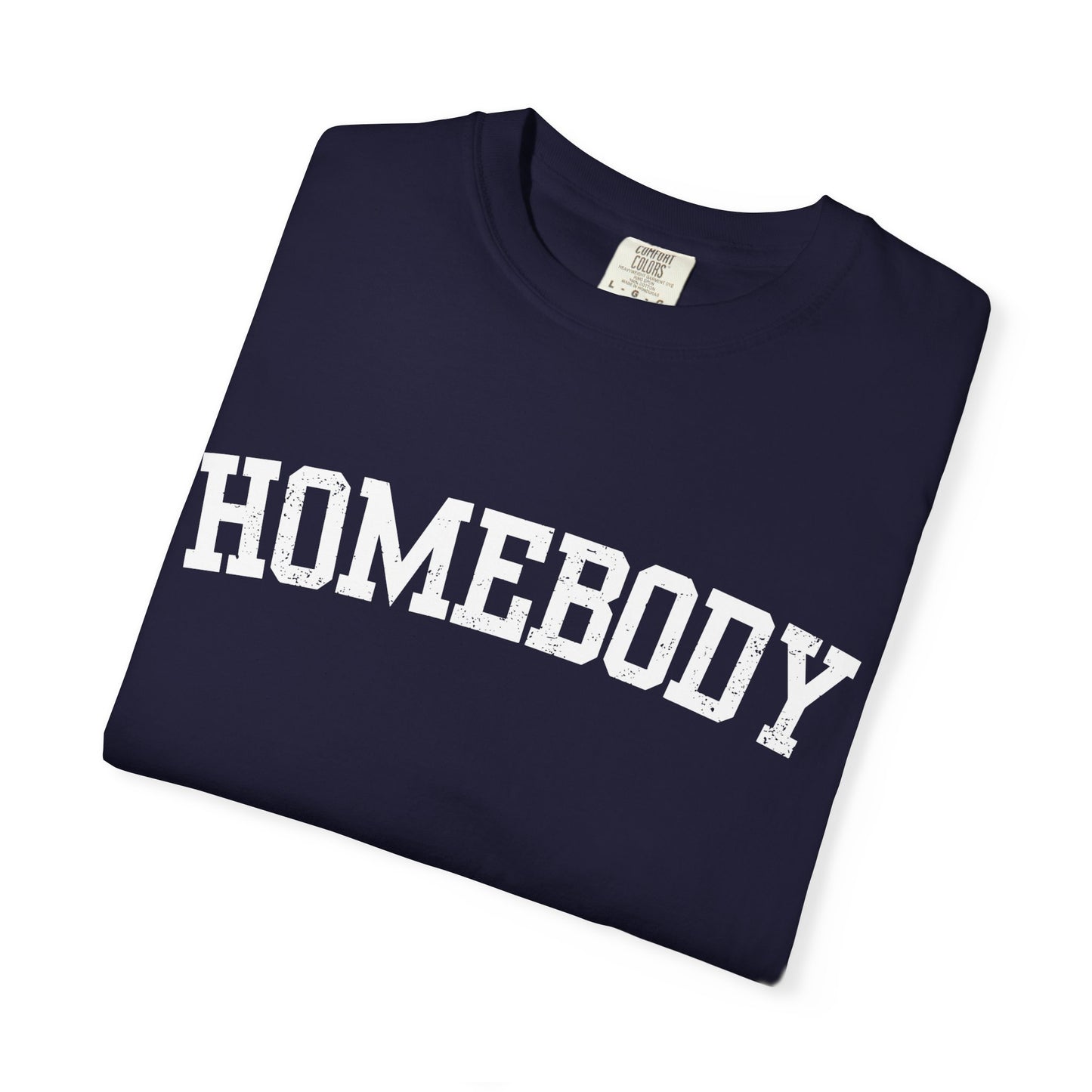 Homebody Graphic Tee  — White Collegiate Font