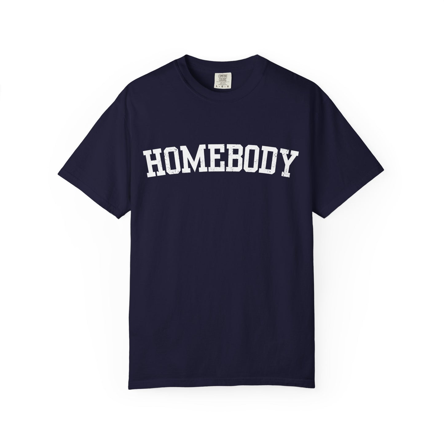 Homebody Graphic Tee  — White Collegiate Font